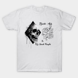 Morbid Fresh Air Is For Dead People T-Shirt